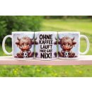 Tasse „Ohne Kaffee läuft hier gar nix!“...
