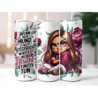 Thermobecher „Wenn mein Mund es nicht ausspricht…“ – 590 ml Edelstahl Tumbler mit frechem Mädchen & Blumenmotiv